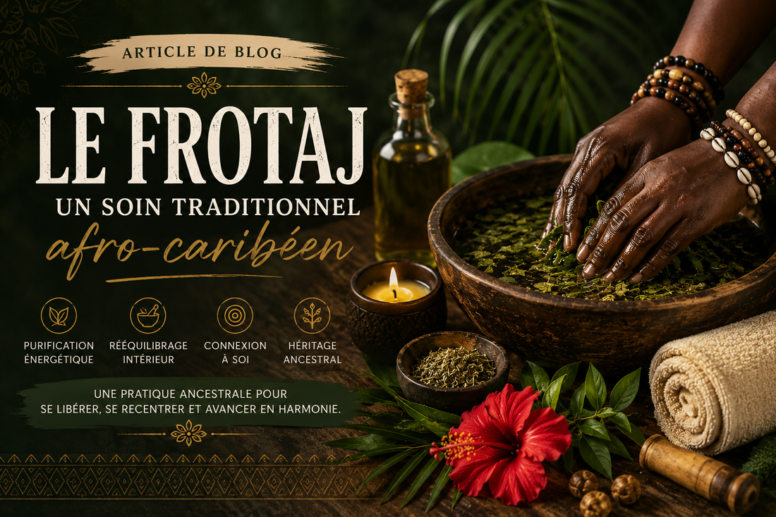 Le frotaj : un soin traditionnel afro-caribéen de purification et de rééquilibrage